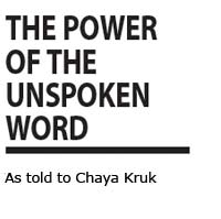 the power of the unspoken word